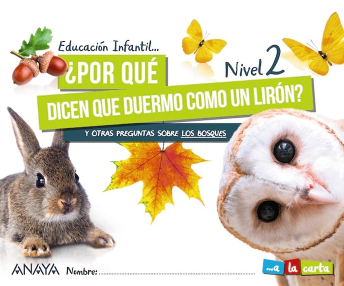 ¿Por qué dicen que duermo como un lirón? Nivel 2 | 4 AÑOS | Método a la cartaAA